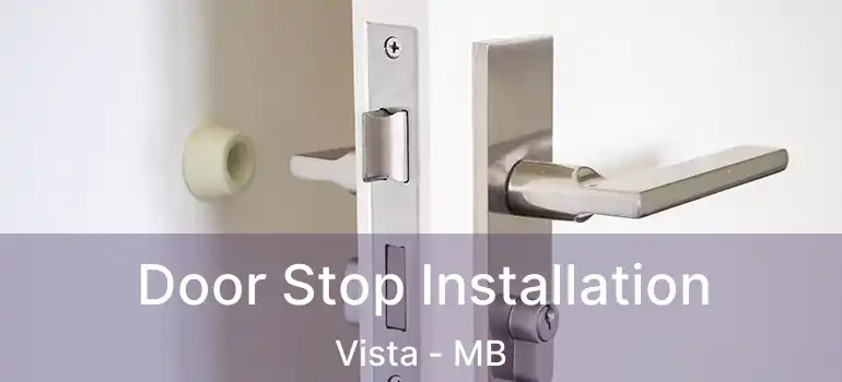  Door Stop Installation Vista - MB