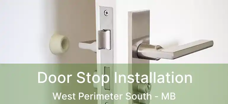  Door Stop Installation West Perimeter South - MB