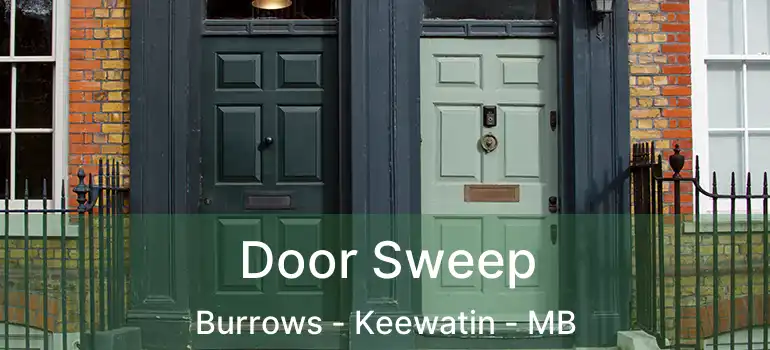  Door Sweep Burrows - Keewatin - MB