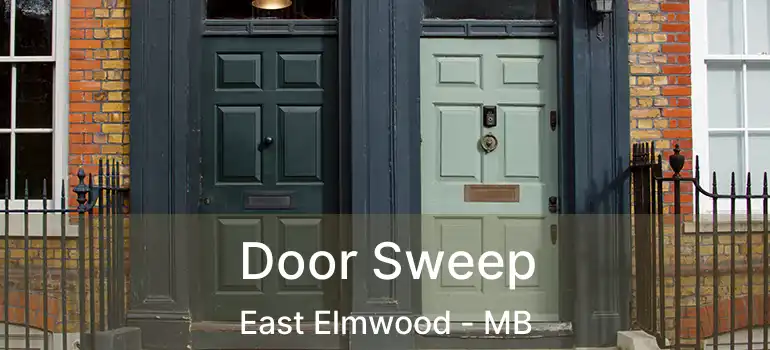  Door Sweep East Elmwood - MB