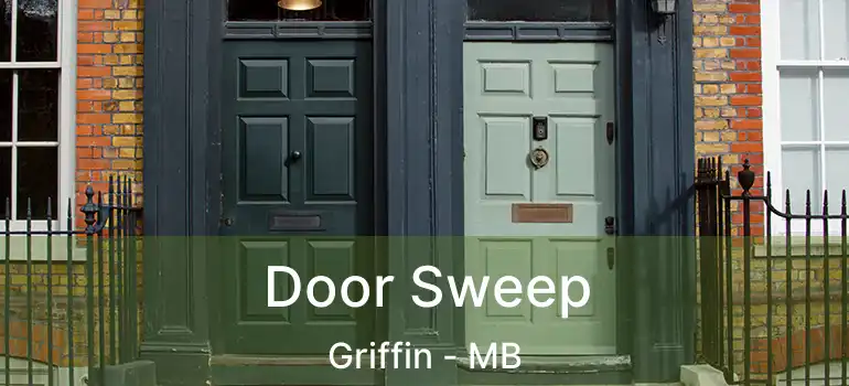  Door Sweep Griffin - MB