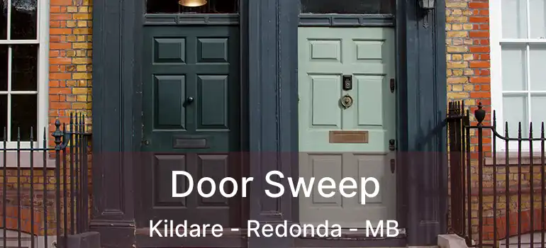  Door Sweep Kildare - Redonda - MB