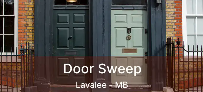  Door Sweep Lavalee - MB