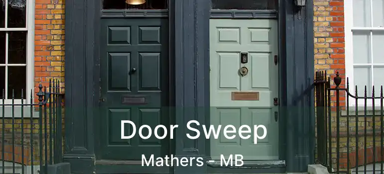 Door Sweep Mathers - MB