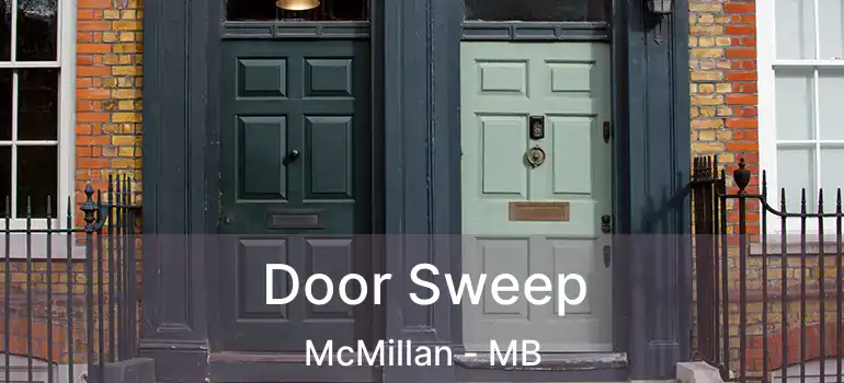  Door Sweep McMillan - MB