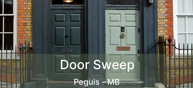  Door Sweep Peguis - MB