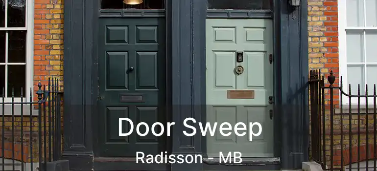  Door Sweep Radisson - MB