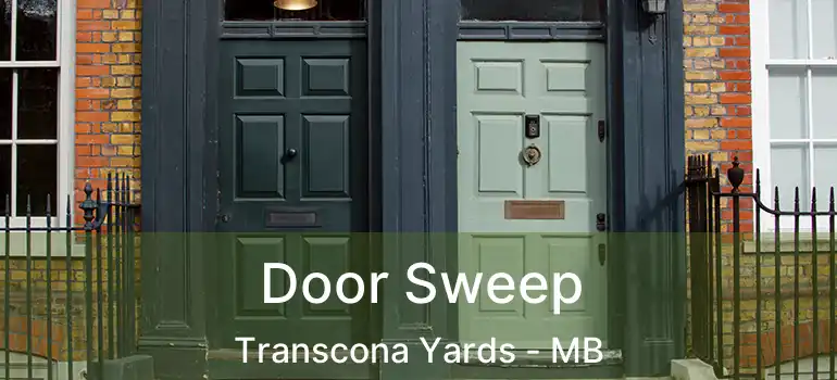  Door Sweep Transcona Yards - MB