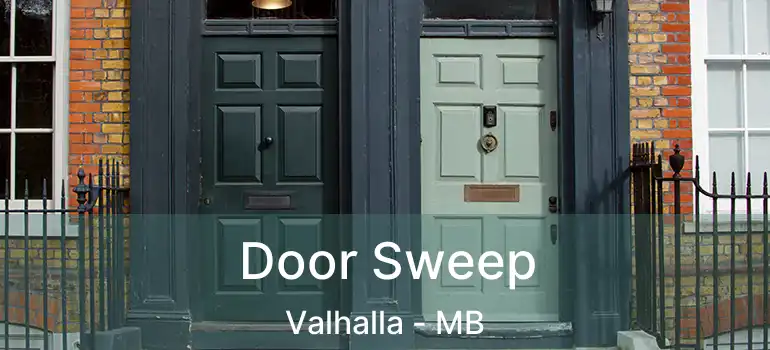  Door Sweep Valhalla - MB