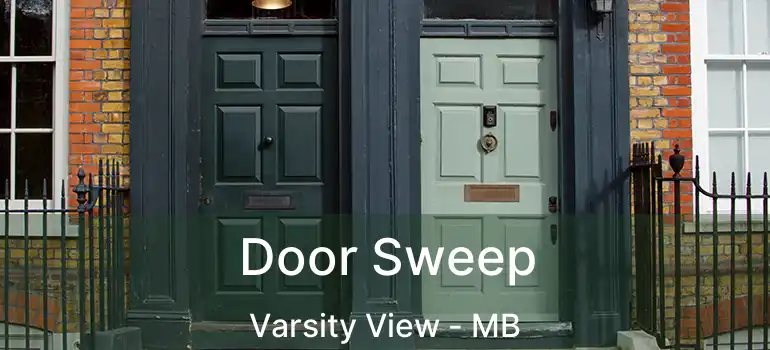  Door Sweep Varsity View - MB
