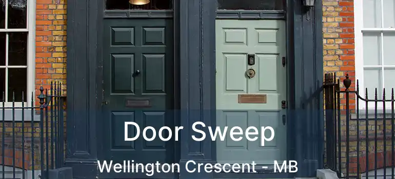  Door Sweep Wellington Crescent - MB