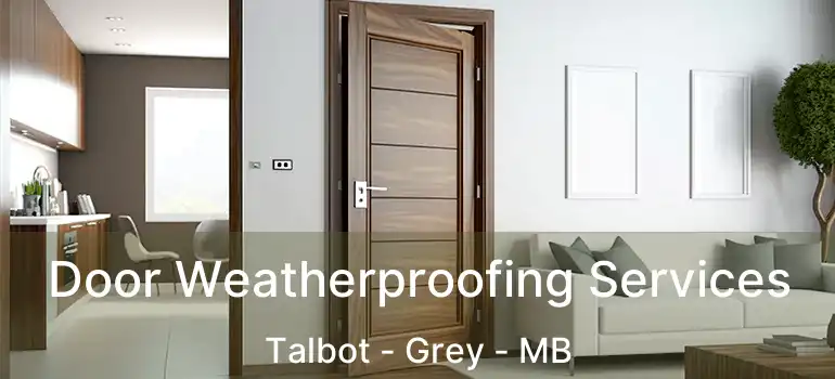  Door Weatherproofing Services Talbot - Grey - MB