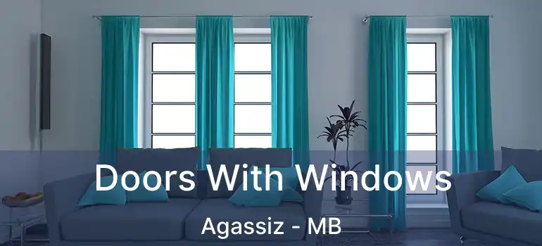  Doors With Windows Agassiz - MB