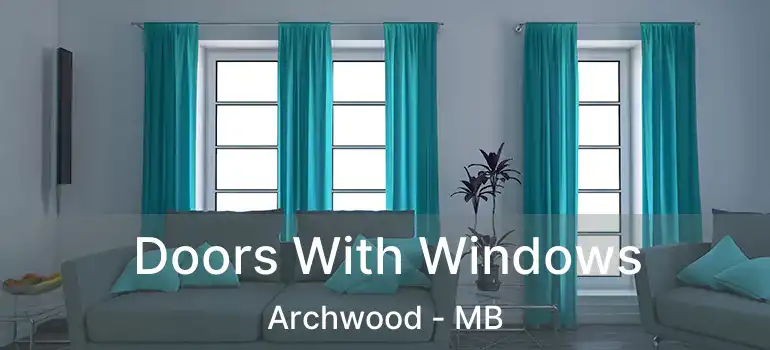  Doors With Windows Archwood - MB