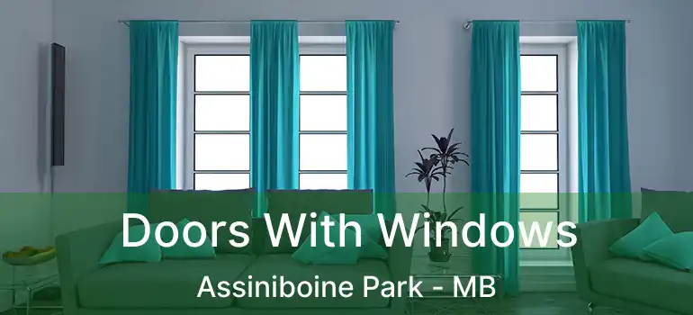  Doors With Windows Assiniboine Park - MB