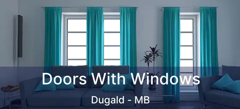  Doors With Windows Dugald - MB