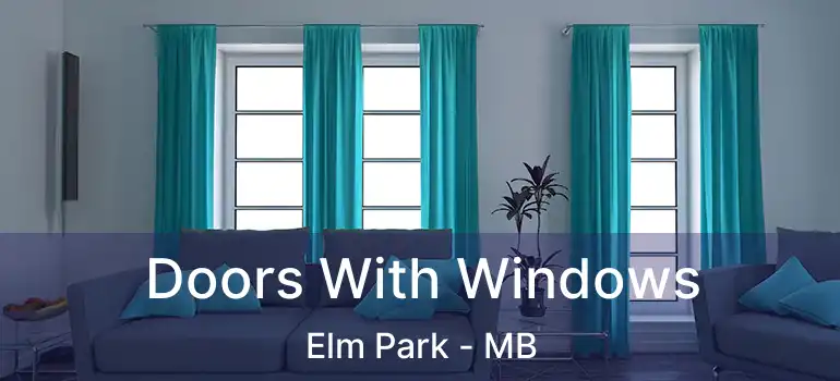  Doors With Windows Elm Park - MB