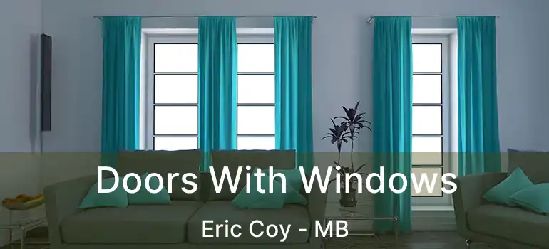  Doors With Windows Eric Coy - MB