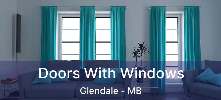  Doors With Windows Glendale - MB