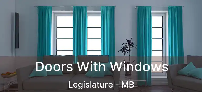  Doors With Windows Legislature - MB