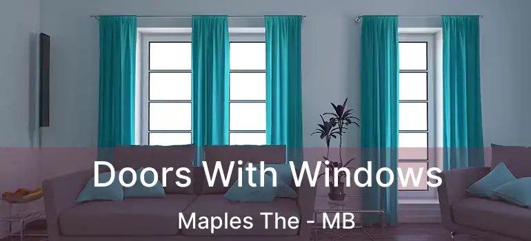  Doors With Windows Maples The - MB