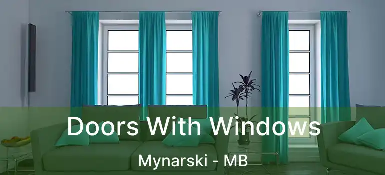  Doors With Windows Mynarski - MB