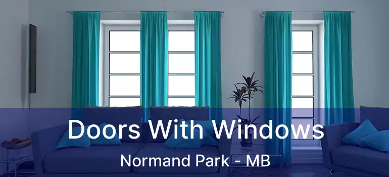  Doors With Windows Normand Park - MB