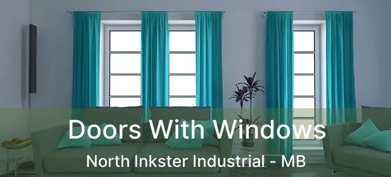  Doors With Windows North Inkster Industrial - MB