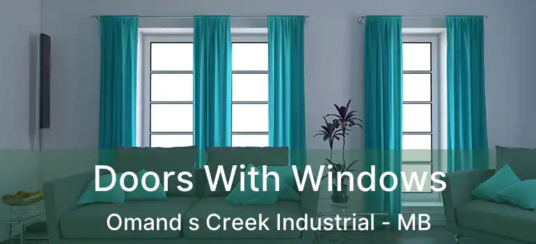  Doors With Windows Omand s Creek Industrial - MB