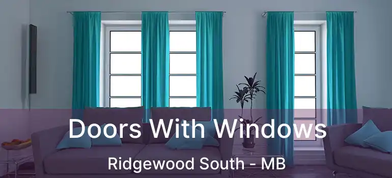  Doors With Windows Ridgewood South - MB