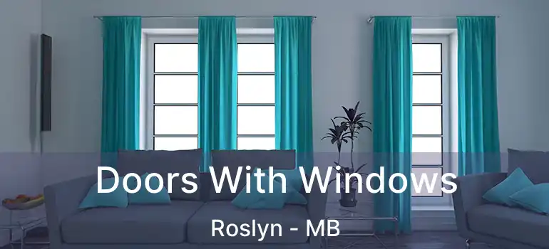  Doors With Windows Roslyn - MB