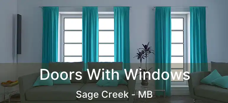  Doors With Windows Sage Creek - MB