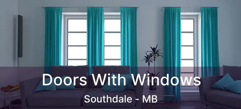  Doors With Windows Southdale - MB