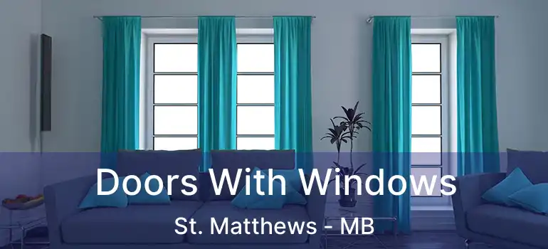  Doors With Windows St. Matthews - MB