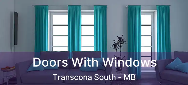  Doors With Windows Transcona South - MB