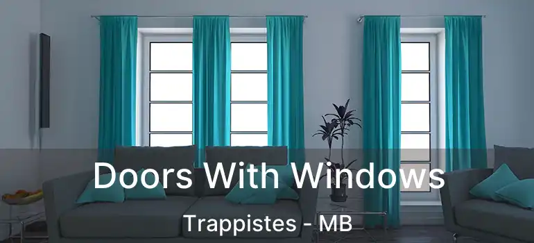  Doors With Windows Trappistes - MB