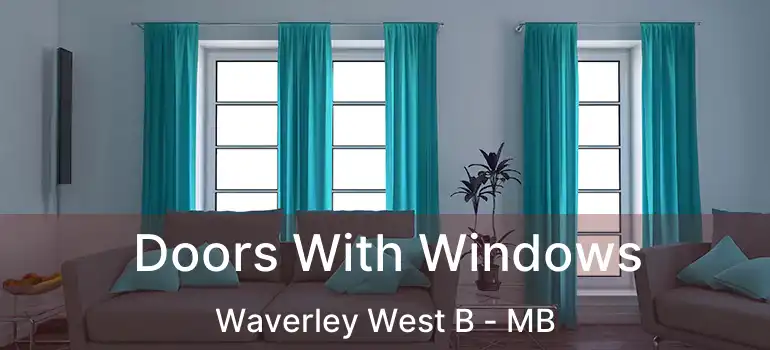  Doors With Windows Waverley West B - MB