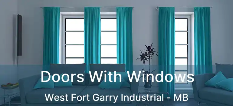  Doors With Windows West Fort Garry Industrial - MB