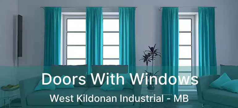  Doors With Windows West Kildonan Industrial - MB