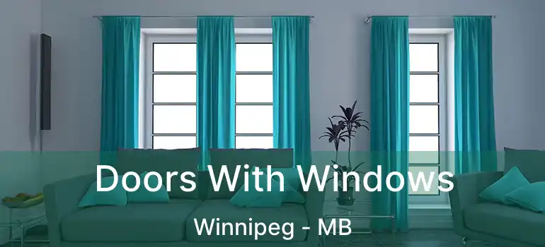  Doors With Windows Winnipeg - MB