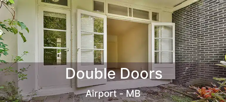  Double Doors Airport - MB