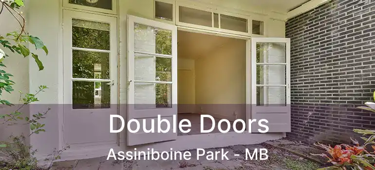  Double Doors Assiniboine Park - MB