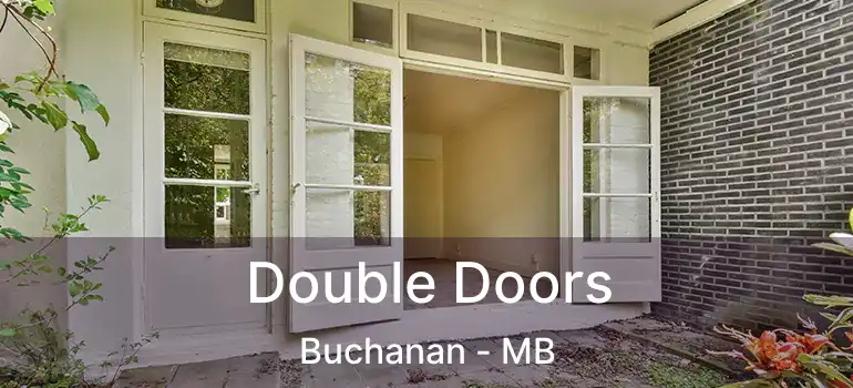  Double Doors Buchanan - MB