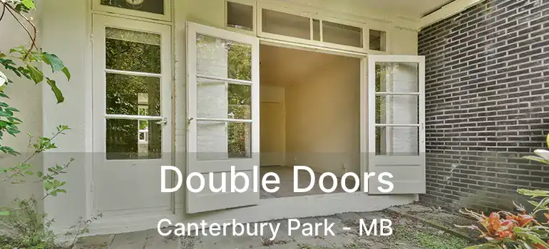  Double Doors Canterbury Park - MB