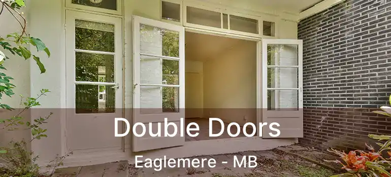  Double Doors Eaglemere - MB