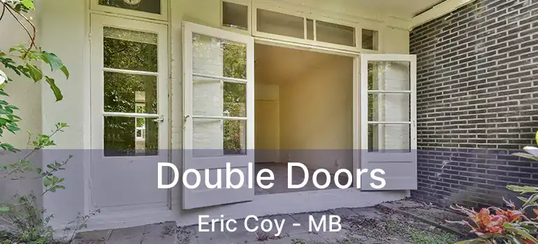  Double Doors Eric Coy - MB