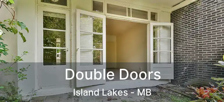  Double Doors Island Lakes - MB