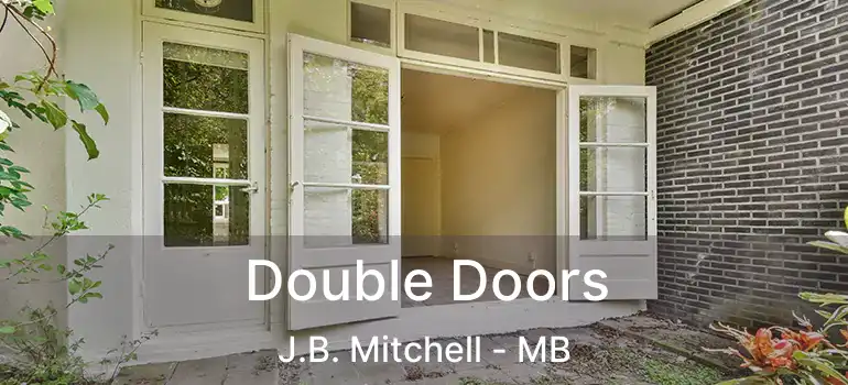  Double Doors J.B. Mitchell - MB