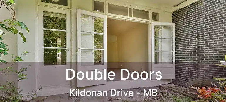  Double Doors Kildonan Drive - MB
