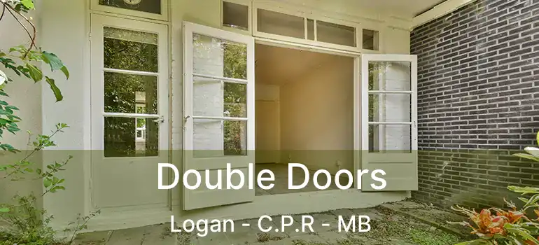  Double Doors Logan - C.P.R - MB